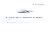 Acronis® Disk Director® 11 Homedownload.acronis.com/pdf/ADD11H_userguide_ru-RU.pdf · Acronis, Acronis Compute with Confidence, Acronis Recovery Manager, Зона безопасности