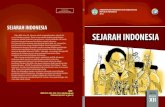 SEJARAH INDONESIA SEJARAH INDONESIASEJARAH … · pendirian Gerakan Non Blok, dan peran Indonesia dalam pendirian dan pengembangan ASEAN (Associatiation Southeast Asia Nation). Peran