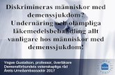 Yngve Gustafson, professor, överläkare Demensförbundets ... · Läran om etiologi, patofysiologi, diagnostik, ... LSS vs. SOL etc FOPANU-studien visade att träning hade minst