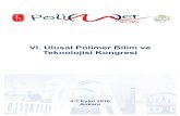 VI. Ulusal Polimer Bilim ve Teknolojisi Kongresi _kitapcigi.pdf · Polimer bilimi ve teknolojisi konusunda yapılan güncel çalışmaların tartışıldığı Ulusal Polimer Bilim