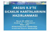 ARCGIS SICAKLIK HARİTALARININ HAZIRLANMASI - mgm.gov.tr · olan ArcGIS ile meteorolojik verilerden sıcaklık haritalarının ... [Uyumluluk Modul - Mic.„ 27,3 29,2 21,6 20,8 ...