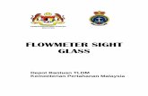 FLOWMETER SIGHT GLASSs3p.mampu.gov.my/laporan_inovasi/602-flowmeter-sight-glass.pdf · FLOWMETER SIGHT GLASS - 4 - 0.4 Fungsi BFI BFI (Bulk Fuel Installation) juga dikenali sebagai
