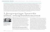 Långvariga besvär efter whiplashtrauma - fysioterapi.sefysioterapi.se/wp-content/uploads/forskningpagar_fysioterapi_7_15.pdf · huvudvärk, radikulopati, yrsel, psykisk ohälsa,