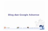 Blog dan Google Adsense - Suyatno, Ir., MKes: Welcome · ... istilah yang pertama kali digunakan oleh Jorn Barger ... untuk mengiklankan produk barang/jasa dari pemasang iklan. ...