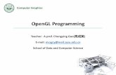 OpenGL Programming - 计算机图形学 OpenGL Programming.pdf · OpenGL (Open Graphics Library) •OpenGL is a cross-language, multi-platform application programming interface (API)