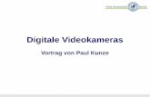 Digitale Videokameras - paulkunze.depaulkunze.de/res/documents/videokameras_vortrag.pdf · Prosumer-Kamera Quelle: ... DSLR der Gewinner? ...