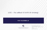LCC – fra udbud til drift til strategi - byggeokonomer.dk 27jan2017... · • Overblik over brug af LCC i udbud • Adgang til nøgletal • Kende til værktøjet LCCbyg version