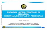 Presentasi FGD WWF - Program Listrik Perdesaan di ... Listrik Perdesaan.pdf · • Interkoneksi: Jawa-Madura-Bali dan Sumatera • Lainnya masih terpisah (isolated) ... geografis