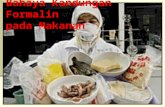 Bahaya Kandungan Formalin pada Makanan - vionardi | Just … · PPT file · Web view2011-10-20 · Bahaya Kandungan Formalin pada Makanan * LAPORAN PRODUSEN DAN PENGGUNA BORAKS DAN