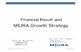 MIURA Growth Strategy - 三浦工業 · MIURA Growth Strategy President & CEO MIURA CO.,LTD. ... and there is a possibility that actual business results, etc., will be materially