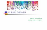 VISUAL DESIGNstaffnew.uny.ac.id/upload/11301831128485/pendidikan/visual-design... · Bagus dalam penyajian warna dan ... Untuk presentasi computer secara umum, ... Gunakan animasi