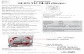 NB 466 Bruksanvisning 01.12.201 Rev 1.3 ELKO 314 GLED dimmer · Rev 1.3. Bruksanvisning. ELKO 31. 4. GLED dimmer. 314 GLED är spe ciellt utformad för LED och små belastningar.