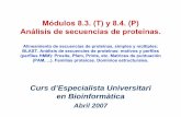 Mòdul 8.1. Seqüenciació de proteïnes. Mètodes de ...gmein.uib.es/curso_bioinformatica/2007/83y84_x1.pdfCurs d’Especialista Universitari en Bioinformàtica. Abril 2007 2 Contenidos