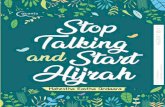 Stop Talking and Start Hijrah - s3.amazonaws.com · Stop Talking and Start Hijrah ... mengulangi kesalahan yang sudah termaafkan, seperti keledai yang jatuh ke dalam lubang yang sama