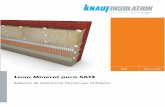 Lana Mineral para SATE - pim.knaufinsulation.com · Ventajas para SATE con Lana Mineral de Knauf Insulation • Máxima protección térmica ... Imprimación en las 2 caras, facilitando