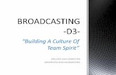 “uilding A ulture Of Team Spirit” - eprints.dinus.ac.ideprints.dinus.ac.id/16422/1/BROADCASTING_-D3-.pdfbidang pengembangan Multimedia, seperti Rekaman Audio, Sound Efek serta