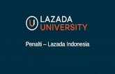 Penalti Lazada Indonesia keseluruhan.pdf · Tips untuk mencegah: •Klik siap untuk dikirim setelah pesanan benar-benar telah dikirimkan atau siap dikirimkan untuk pengguna master