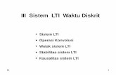 III Sistem LTI Waktu Diskrit - simak-unwiku.ac.idsimak-unwiku.ac.id/files/sistem linear 4.pdf · lts 1 III Sistem LTI Waktu Diskrit Sistem LTI Operasi Konvolusi Watak sistem LTI Stabilitas