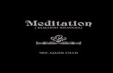 Meditation - pustaka.dhammacitta.orgsamadhi... · dan seterusnya. Anda duduk disini dalam konflik-batin dan menjadi gelisah, tanpa mengetahui metode mana yang harus digunakan, tanpa