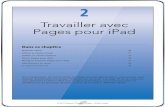 Pages pour iPad - pearson.fr · 10 Chapitre 2 Maîtriser l’iPad Mis à part un unique bouton en façade et trois touches sur les côtés, vous communi-quez essentiellement avec