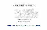 Kolin kansallispuiston luontopolut PAIMENEN POLKU · Reitti on merkitty sini- ... Viisi minuuttia riittää hil-jentymiseen. Tämän jälkeen voidaan keskustella äänistä. Ihmiset