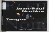 Tangos - excerpts.numilog.comexcerpts.numilog.com/books/9782265062993.pdf · 42 Tangos Jean-Paul NOZIÈRE . JEAN-PAUL NOZIÈRE TANGOS FLEUVE NOIR . Le Code de la propriété intellectuelle