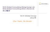 SCS Global Consulting (Hong Kong) Ltd. SCS Global ... · SCS Global Group Network 5 SCS Global Consulting K.K. (Tokyo) Mazars Moores Rowland Indonesia JV with SCS Global(Jakarta)