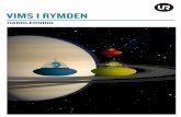 VIMS I RYMDEN - Startsida - UR€¢ utvecklar sin förmåga att urskilja, utforska, dokumen-tera, ställa frågor om och samtala om naturvetenskap SÅ HÄR KAN DU ARBETA MED SERIEN