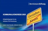 KOMMUNALKONGRESS 2015 - bertelsmann-stiftung.de · I. Wie ist der Status quo der KiTa-Landschaft in Deutschland? Fachforum „Erfolgsbedingungen für eine wirksame KiTa-Finanzierung“