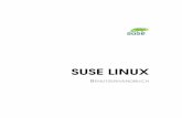 SUSE LINUX - novell.com · SUSE LINUX GmbH, die Autoren und die Übersetzer haften nicht für eventuelle Fehler und deren Folgen. Die in diesem Buch verwendeten Soft- und Hardwarebezeichnungen