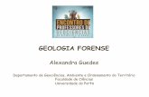 GEOLOGIA FORENSE - associacaodpga.orgassociacaodpga.org/documentos_lousal_files/lousal_Alexandra Guedes.pdf · Princípios básicos da Geologia Forense: Transferência (Edmond Locard,