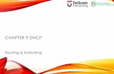 CHAPTER 9 DHCP - teguhkurniawan.staff.telkomuniversity.ac.id · 9.1 Dynamic Host Configuration Protocol v4 9.2 Dynamic Host Configuration Protocol v6 9.3 Summary. ... #ip dhcp pool