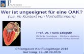 Wer ist ungeeignet für eine OAK? · © Paracelsus Medizinische Privatuniversität – Klinikum Nürnberg – Klinik für Neurologie Wer ist „der Böse“ beim VHF ….