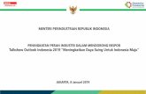 MENTERI PERINDUSTRIAN REPUBLIK INDONESIA … · Dampak Pemilu 2019 terhadap ... Barang logam Dampak Kemudahan pelaksanaan Perhiasan & barang berharga Logam dasar Mesin industri Kayu