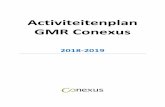 Activiteitenplan GMR Conexus · Activiteitenplan GMR Conexus 201 6 8-2019 Bijlage 1 Medezeggenschapsreglement Dit reglement is opgesteld naar het voorbeeldreglement van de Projectgroep