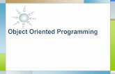 Object Oriented Programming - Universitas Brawijaya · Object Oriented Programming . Apa itu OOP? Dalam Bahasa Indonesia, OOP ... Konsep Dasar OOP Karakteristik OOP : Abstraksi Pembungkusan