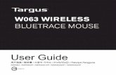 W063 WIRELESS BLUETRACE MOUSE - cdn.targus.comcdn.targus.com/web/hk/downloads/AMW063AP online user guide.pdf · Table of Content English 2 ... Targus W063 Wireless Blue Trace Mouse