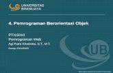 4. Pemrograman Berorientasi Objek - Universitas Brawijayaagipk.lecture.ub.ac.id/files/2015/02/PW-20142025-2-04.-Pemrograman... · Desain slide ini dadaptasi dari University of San