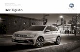 Technik und Preise Gültig für das Modelljahr 2018 Der Tiguan · Die angegebenen Preise inkl. 19 % MwSt. sind unverbindliche Preisempfehlungen der Volkswagen AG ab Werk ohne Überführungskosten.