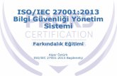 ISO/IEC 27001:2013 Bilgi Güvenliği Yönetim Sistemi · Hoşgeldiniz • Telefonlar-Eğitimin bölünmesine sebebiyet verilmemeli • Kayıt cihazları-Sınıf içinde bulundurulmamalı