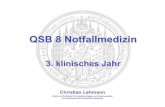 QSB 8 Notfallmedizin - medizin.uni-greifswald.de und Poliklinik für Anästhesiologie und Intensivmedizin Ernst-Moritz-Arndt-Universität Greifswald QSB 8 Notfallmedizin 3. klinisches