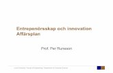 Entrepenörsskap och innovation Affärsplan - LTHfileadmin.cs.lth.se/cs/Education/ETSA05/F5_business_plan.pdf · Entrepenörsskap och innovation Affärsplan ... Teknik Ekonomi Försäljning