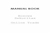Manual Book(aplikasi) bosowa - bosowasekuritas.co.id · 1. LOGIN 1.1 Bagaimana cara login • Masukkan User Name dan Password pada kotak yang tersedia • Klik tombol “Login”