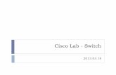 Cisco Lab - Switch - 國立臺灣大學 資訊工程學系hsinmu/courses/_media/nasa...InterVLAN Routing VLAN 11 VLAN 12 VLAN 13 VLAN 11 VLAN 12 VLAN 13 Trunk Trunk VLAN11:192.168.1.254