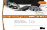 VM ZINC - bastin.biz23 11 09 serge>SOUDO-BRASAGE.pdf · soudo-brasage VM ZINC® Le décapage mécanique Produits de décapage ensuite ensuite ensuite ensuite ensuite ensuite ensuite