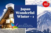 Japan Wonderful Winter - 1 - jalan2jepang.com · I T I N ER AR Y Hari 1 Penerbangan Jakarta – Tokyo. Menggunakan maskapai All Nippon Ariways / ANA (atau tiket penerbangan dengan