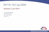 EFTA, EU og EØS · 2018-08-22 · komite EØS’ konsultative komite EØS: to-pillar-strukturen ISLAND LIECHTENSTEIN NORGE EFTAs FASTE KOMITE EFTAs ... relevance of EU legislation