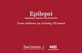 Epilepsi Kognition, känslor och beteendehabilitering.se/sites/habilitering.se/files/epilepsi_hab...Kognition och inlärning •Mentala processer som vi använder för att uppfatta,