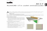 ArchiCAD 17:n uudet ominaisuudet AC17 - mad.fi · • Mikäli tarvitaan vain paikkatieto, on se mahdollista suoraan liittää .KMZ- tai .SKP-tiedostosta ArchiCADin Projektin sijainti-ikkunaan