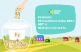 KEMENTERIAN KESEHATAN REPUBLIK INDONESIA …promkes.kemkes.go.id/pub/files/files12414Panduan Dandes-2.pdf · Pemerintah (RKP) Desa dan Anggaran Pendapatan Belanja Desa (APBDesa) sesuai